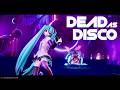 Dead as Disco - Hatsune Miku vs Arora boss fight