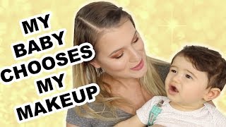 MY BABY CHOOSES MY MAKEUP