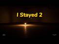 I Stayed 2