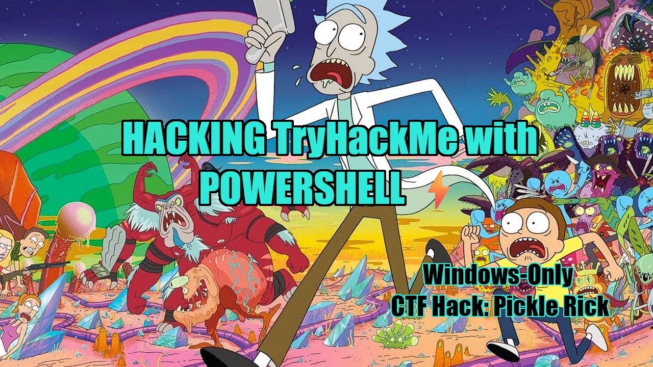 TryHackMe Pickle Rick Walkthrough – Windows PowerShell Edition ...
