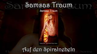 Samsas Traum - Auf den Spiralnebeln (Heiliges Herz - Das Schwert deiner Sonne)