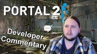 Developer Commentary Part 1 - Portal 2 - Episode 01