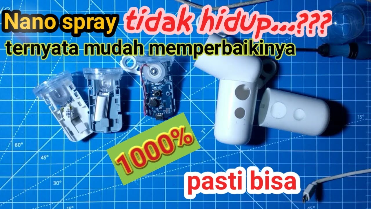 Cara Service Nano spray , nano spray rusak bagaimana memperbaikinya