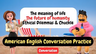 Practice English Conversation (Speak English like an American) Improve English Speaking Skills