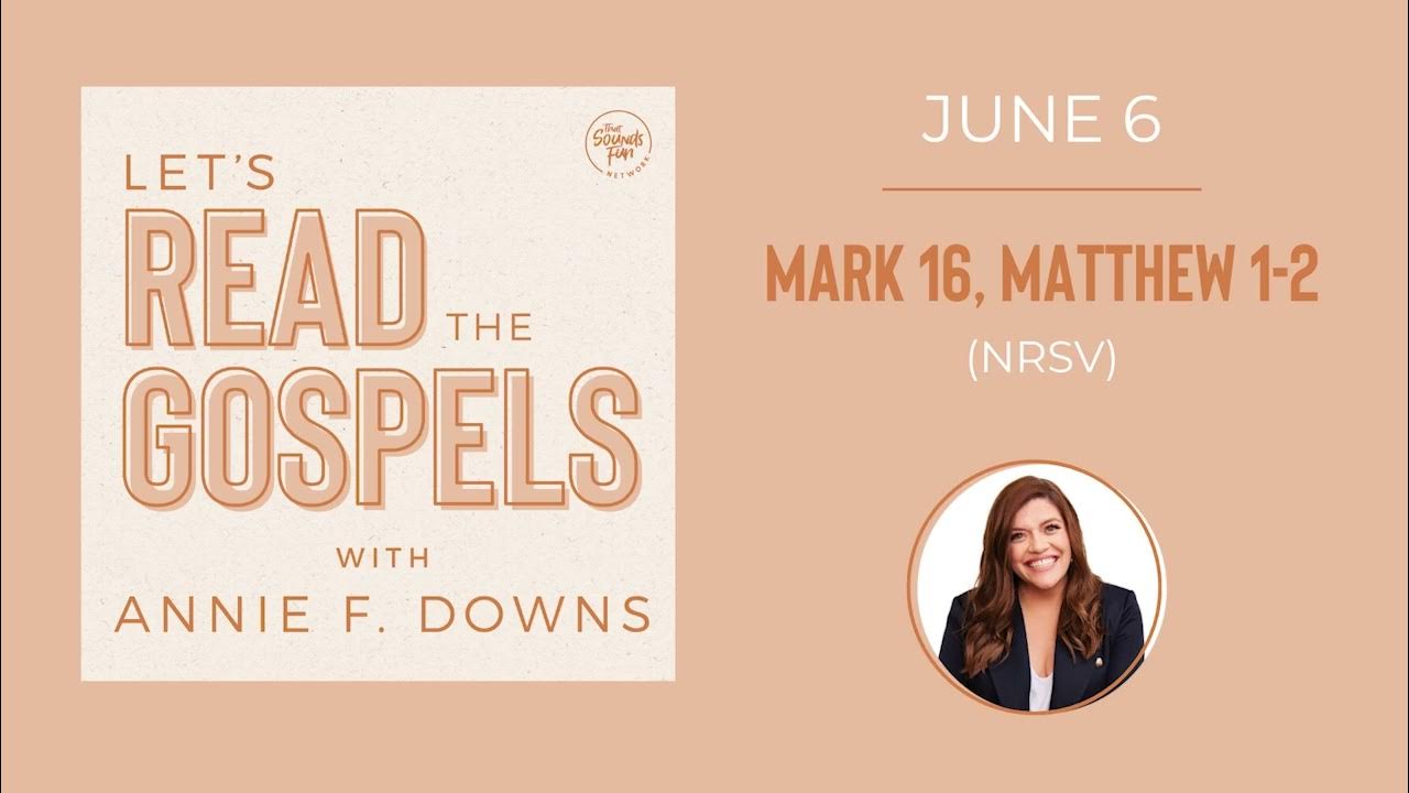 june-6-mark-16-matthew-1-2-nrsv-youtube