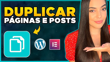 Como DUPLICAR uma Página ou Post no WordPress e no Elementor [Plugin grátis]