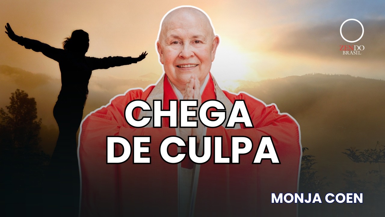 Você não precisa sentir CULPA pelo que você SENTE | Monja Coen
