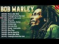 Top Bob Marley Songs Playlist - Best Of Bob Marley - Bob Marley