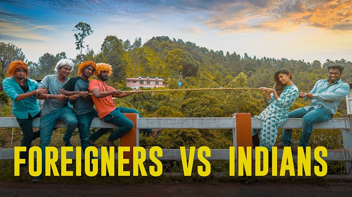 Eruma Saani | FOREIGNERS VS INDIANS