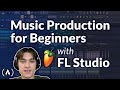 Music Production for Beginners with FL Studio 🎶