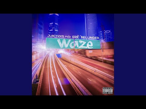 Waze (feat. Eric Bellinger)