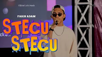 Lagu Viral TikTok "STECU - STECU — FARIS ADAM" (Official Lirik Music) Lagu Viral TikTok "STECU - STECU — FARIS ADAM" (Official Lirik Music)