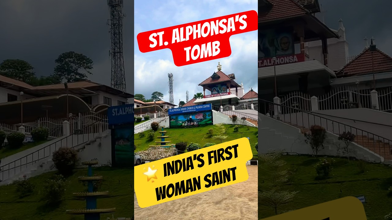 The Miraculous Tomb of St. Alphonsa! 