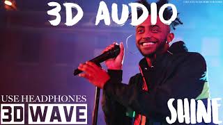 Aminé - SHINE | 3D Audio (Use Headphones)