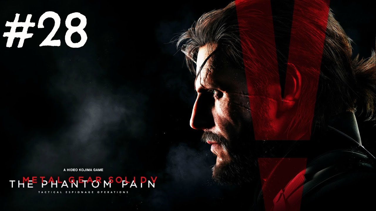 Metal Gear Solid 5 The Phantom Pain Gameplay Walkthrough Part 28 Man