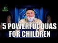 5 Powerful Duas For Children From The Quran Ustadh Mohamad Baajour 