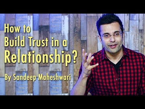 How To Build Trust In A Relationship? By Sandeep Maheshwari I Hindi