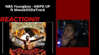 NBA Youngboy - AMPD UP ft MouseOnDaTrack | REACTION