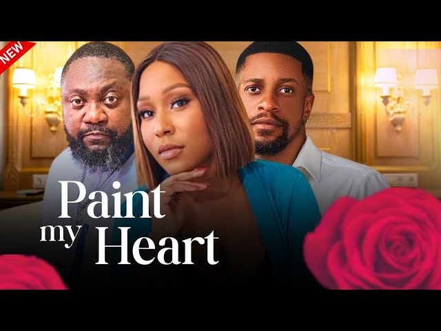 PAINT MY HEART - New Nollywood Love Story starring Ekamma Etim Inyang(A Perfect Proposal),Yemi Blaq class=