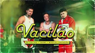 Zé Felipe, Igow, Wesley Safadão – Vacilão