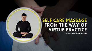 The Way of Virtue - Self Care Massage