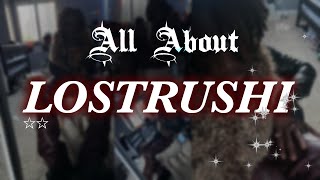 All About // EP. 1 : LOSTRUSHI / LUCY BEDROQUE ☆