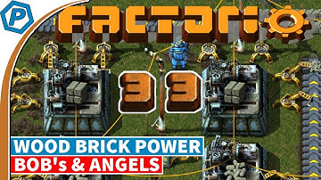 Factorio 0.16.x | Wood Brick Power Upgrade | Bob