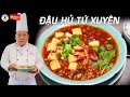 Cách làm Đậu Hủ Tứ Xuyên rất ngon, đậm đà từ đầu bếp gốc Hoa | Kỹ Năng Vào Bếp