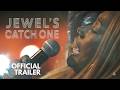 Jewel's Catch One | Official Trailer — On Digital JUNE 16