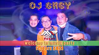 DJ GREY MP CLUB PEKANBARU 2021