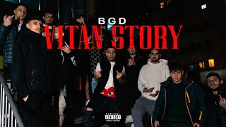 BGD - VITAN STORY (OFFICIAL VIDEO)