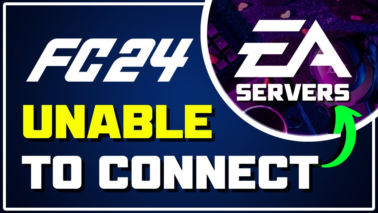 How To Fix FC 24 Unable To Connect To EA SERVERS Error | Solve ALL  Connectivity Issues - YouTube