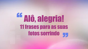 O que escrever em foto sorrindo?