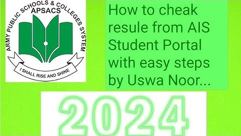 How to check result from AIS Student Portal (#apsacs ) by easy method..