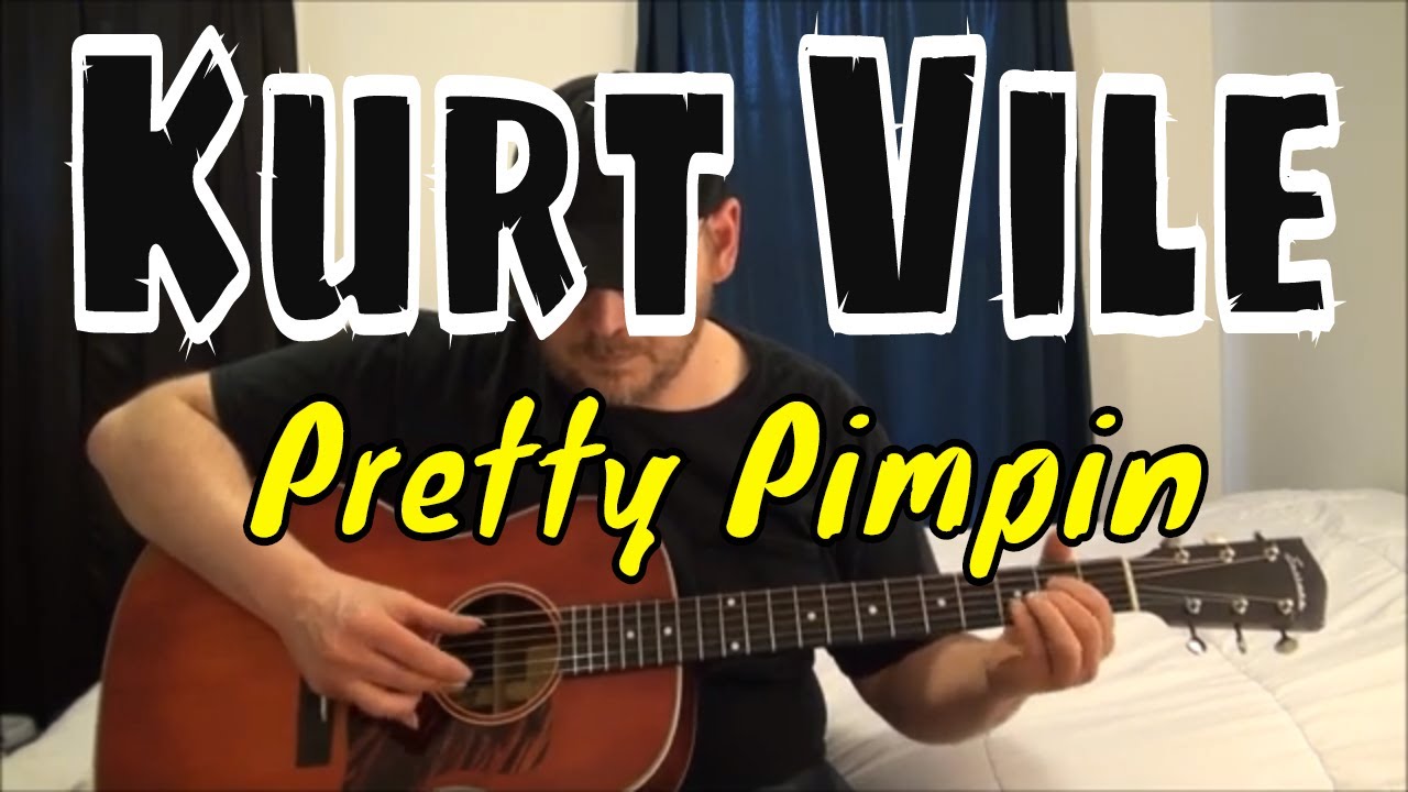 Kurt Vile - Pretty Pimpin - Fingerpicking Guitar Cover