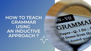 Inductive Approach in Teaching Grammar