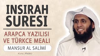 İnşirah suresi anlamı dinle Mansur al Salimi (İnşirah suresi arapça yazılışı okunuşu ve meali)