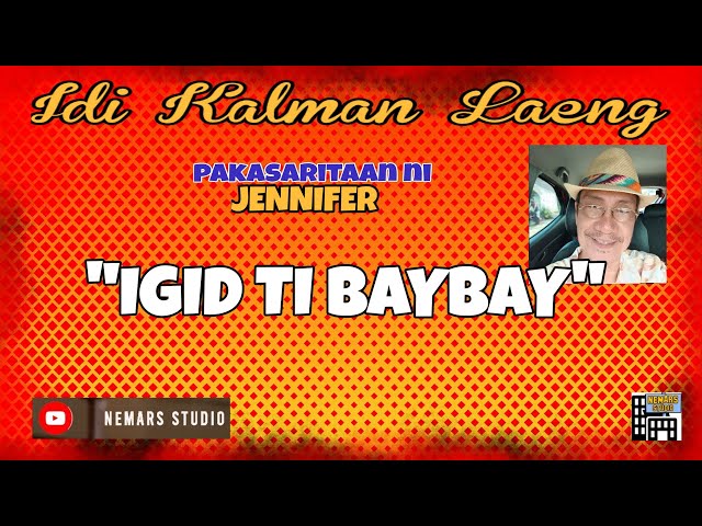 Idi Kalman Laeng | Dear Manong Nemy | ILOCANO DRAMA | Story of Jennifer | IGID TI BAYBAY class=
