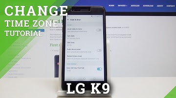 How to Change Date & Time in LG K9 - Time Zone Settings