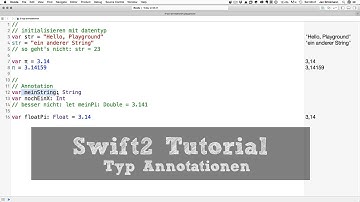 Swift2 Tutorial #3: Typ Annotationen