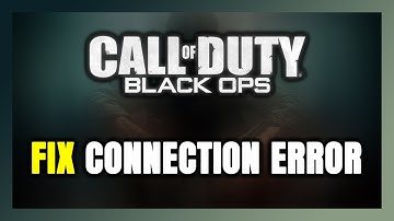 How to FIX Call of Duty: Black Ops 1 Connection Error / Server Error!