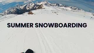 IS IT WORTH IT? (Summer Snowboarding Les 2 Alpes France)