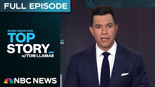 Top Story with Tom Llamas - Sept. 12 | NBC News NOW