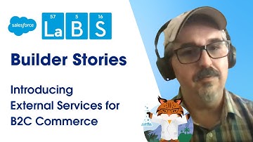 External Services for B2C Commerce- (Salesforce Labs Day Segment)