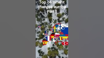 3* Top comments changes Europe Part 1 #mapping #geography #mapper #shorts