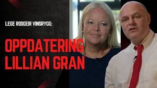Oppdatering i Lillian Grans sak: lege Rodgeir Vinsrygg