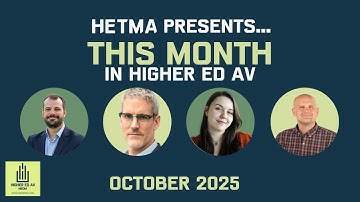 This Month in Higher Ed AV: October 2025