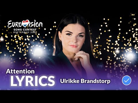 Ulrikke Brandstorp - Attention (Lyrics) | Eurovision 2020 Norway, Melodi Grand Prix 2020