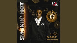 O.S.E.T. (Freestyle) (feat. J Lord) (feat. J Lord)