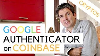 How to set up Google Authenticator (Two-Factor Authentication) on Coinbase Crypto Exchange